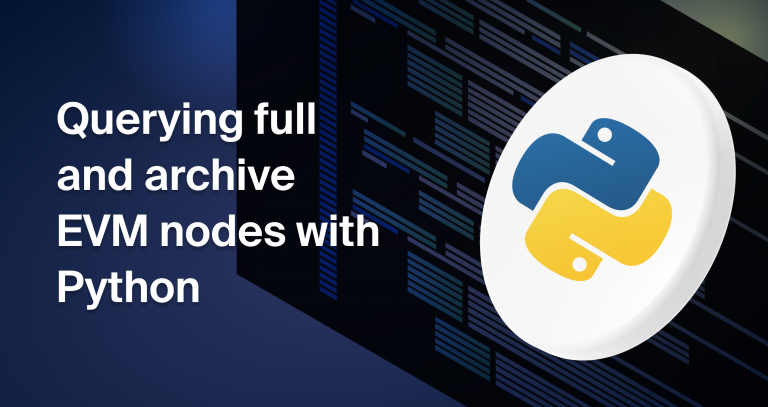 Querying full and archive Ethereum nodes with Python - Chainstack