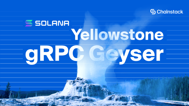Real-time Solana streaming with Yellowstone gRPC Geyser | Chainstack Blog