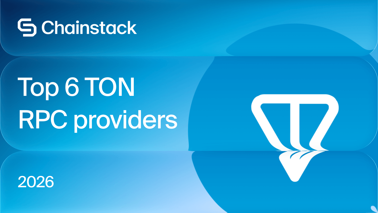 Top 6 TON RPC providers in 2026 — Chainstack comparison guide