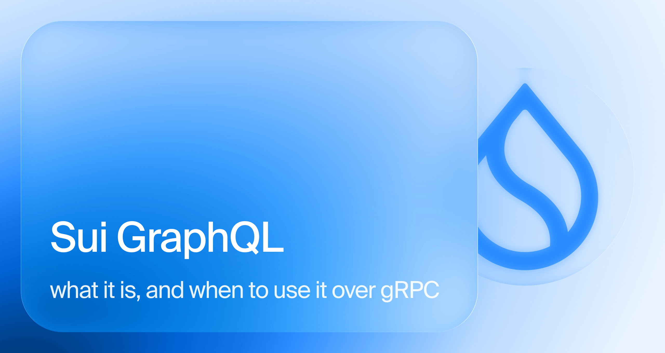Sui GraphQL: what it is, and when to use it over gRPC