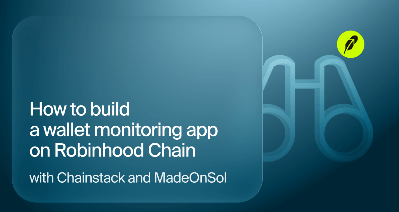 Banner: How to build a wallet monitoring app on Robinhood Chain with Chainstack and MadeOnSol, with binoculars and the Robinhood Chain logo